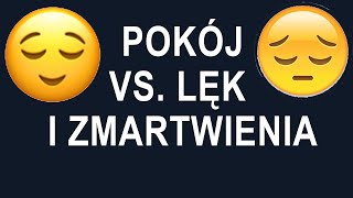 Pokój vs. lęk i zmartwienia