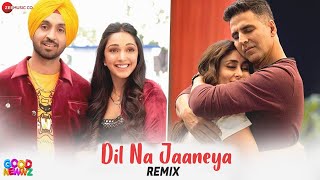 Dil Na Jaaneya Remix | Good Newwz| DJ Chetas & DJ Lijo | Akshay Kumar, Kareena Kapoor, Diljit, Kiara
