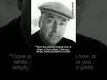 I LOVE YOU | Pablo Neruda | Pablo Neruda Quote #SHORTS