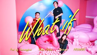 Richie Thitipat, Pacheese, PREAMMS - รักก่อน (What If) [Official MV] Prod. by Charmingford