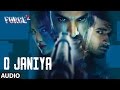O JANIYA Full Audio Song | Force 2 | John Abraham, Sonakshi Sinha | Dev Negi | T-Series