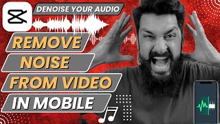 How To Remove Background Noise in Video By using Mobile Phone | Capcut Tutorial