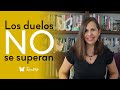 Los duelos NO se superan | Gaby Tanatóloga | Tanatotip