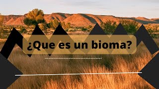 ¿Que es un bioma? 🤔❔❕✅