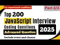 Top 200 JavaScript Interview Questions & Ans (Part 2/2) - event, async await, web storage much more