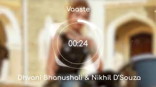 Vaste song  (8 D Audio ) Dhavni bhanusali
