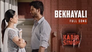 Bekhayali (Full Song) | Kabir Singh | Extended Version | Shahid Kapoor, Kiara Advani | R Joy & Hiran