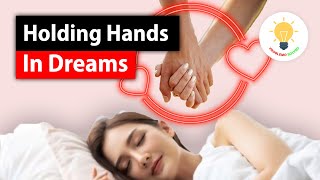 Holding Hands in Dream Meaning  - Dream Interpretation