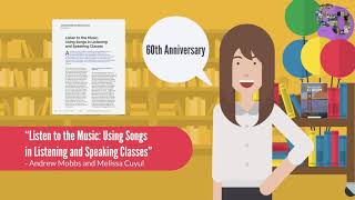 English Teaching Forum - “Listen to the Music: Using Songs in Listening and Speaking Classes”