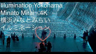 Illumination Yokohama Minato Mirai - 4K 横浜みなとみらいイルミネーション