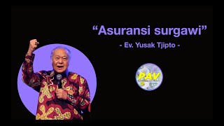 PAV - Ev. Yusak Tjipto -  Asuransi surgawi #yusaktjipto  #pav