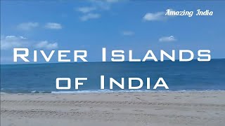 Riverine Islands of India