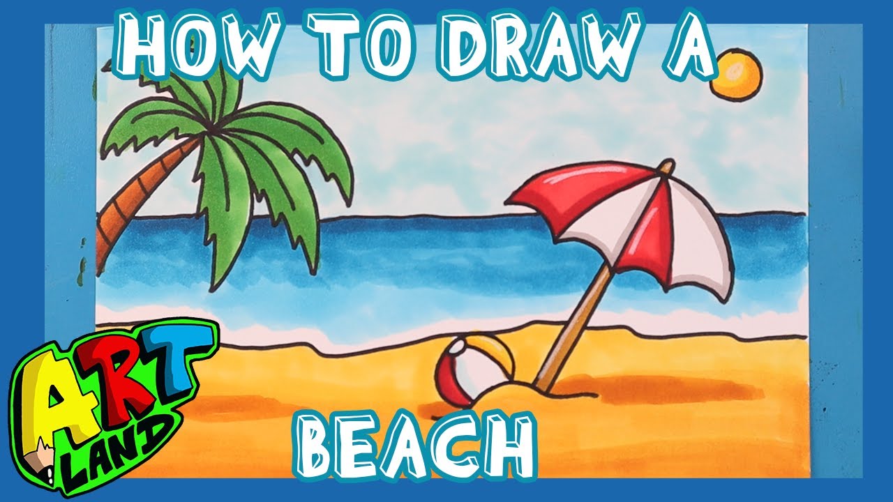 How To Draw A BEACH!!! - YouTube