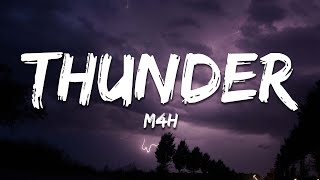 M4H - Thunder (Lyrics)