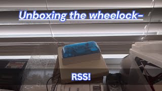 Unboxing a Wheelock RSS!