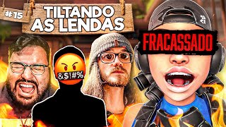 Tiltando as Lendas #15 - STREAMER me chamou de FRACASSADO!