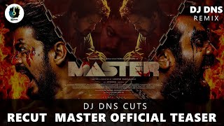 Master - Teaser | Recut | DJ DNS CUTS | Thalapathy Vijay | Anirudh Ravichander | Lokesh Kanagaraj