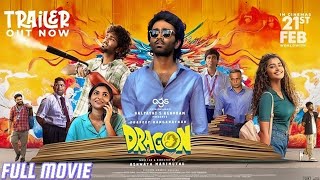 Dragon - Full Hindi Movie | Pradeep Ranganath, | In Hindi movie Dabbed | Anupam, Kayadu Lohar ||