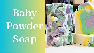 Making Baby Powder Soap | Day 19 or 365 | Soap and Product Making Challenge