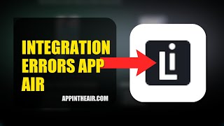 How To Fix Integration Errors On App In The Air 2026 Quick Fix