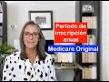 ¿Qué Cambios Puedo Hacer durante el Período de Inscripción Anual de Medicare? Medicare Original