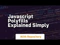 Javascript polyfills explained simply