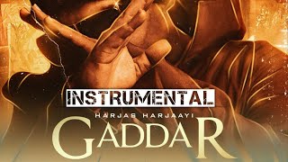 GADDAR - HARJAS HARJAAYI (Official Instomental Music Video)