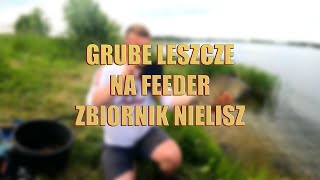 GRUBE LESZCZE NA FEEDER | ZBIORNIK NIELISZ |