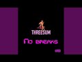 No breaks (feat. Mani & Rah)