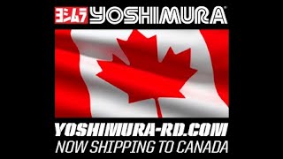 Yoshimura R\u0026D of America is now shipping to Canada!