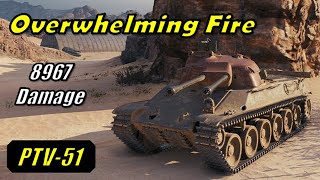 Overwhelming Fire - PTV-51 | 8967 DMG | Airfield | World of Tanks