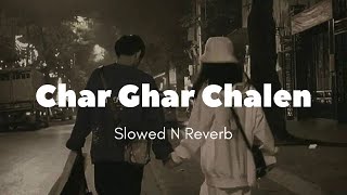 Chal Ghar Chalen | Slowed N Reverb | Malang Song | Arijit Song | Sad Song |