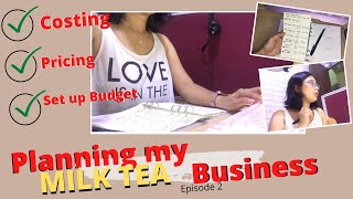 👩‍💻 Restarting and Planning my MILK TEA Business Pt. 2| Costing, Pricing and Set up Budget