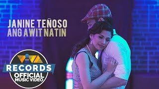 Ang Awit Natin - Janine Teñoso [Official Music Video]