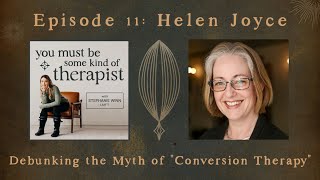 11. Helen Joyce: Debunking the Myth of Conversion Therapy