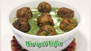 Veg Hariyali Kofta | Healthy \u0026 Delicious Green Vegetable recipe| Cook restaurant style sabzi at Home