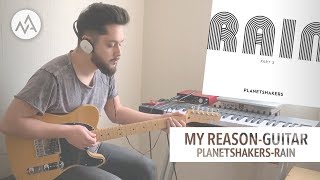 My Reason - Planetshakers - Maintage 3 preset & Electric Guitar Cover