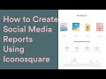 How to Create Social Media Reports Using Iconosquare