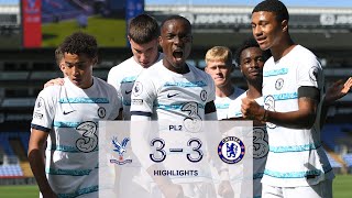 Crystal Palace 3-3 Chelsea | Premier League 2 Highlights