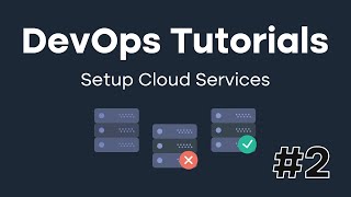 DevOps Tutorials #2 - Setting up Virtual Machines & Load Balancer