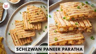 Schezwan Paneer Paratha Recipe | Indo- Chinese Quesadilla | Chef Sanjyot Keer