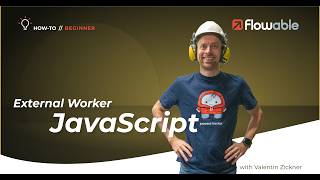 Using a Javascript/Typescript External Worker | Flowable | 2026
