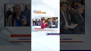 📢 Avance Informativo | Hoy en la #AudienciaPública sobre la #ReformaLaboral