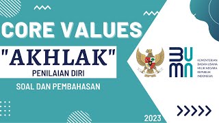 PART II CORE VALUES AKHLAK BUMN 2023 | SOAL DAN PEMBAHASAN AKHLAK FHCI BUMN