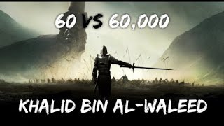 Sword of Allah | The Conqueror | Hazrat Khalid Bin Waleed ( R.A ) 🔥🔥🔥