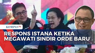 Megawati Sindir Penguasa Bertingkah seperti Orde Baru, Begini Respons Istana