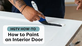 How to Paint Interior Doors | HGTV How-To