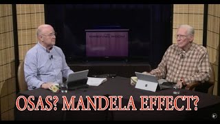 Once Saved Always Saved? Mandela Effect? Age of the Universe? QA 13 July 2016