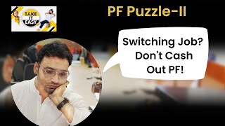 How to handle PF while switching jobs? | EP- 113 | Take It Easy | Money9 English