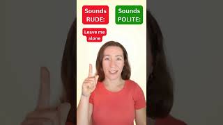 Master POLITE English phrases so you don't sound rude!